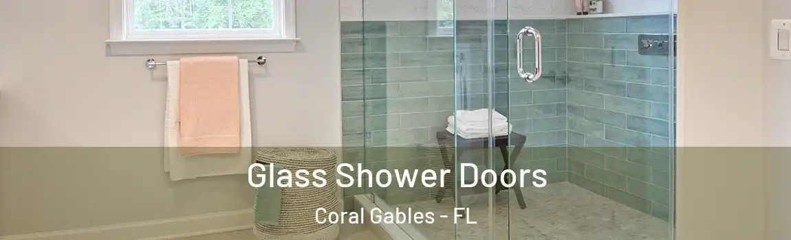 Glass Shower Doors Coral Gables - FL